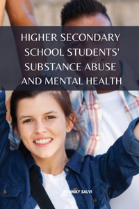 School Students' Substance Abuse and Mental Health