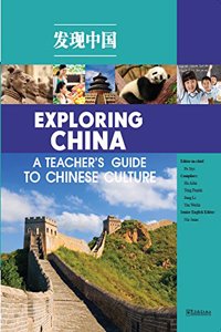 Exploring China - A Teacher's Guide to Chinese Culture