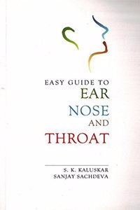 Easy Guide To Ear, Nose And Throat