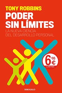 Poder sin limites: La nueva ciencia del desarrollo personal