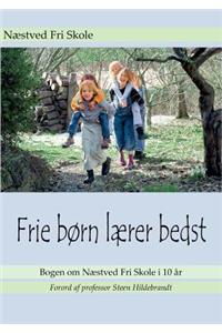 Frie børn lærer bedst