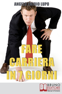 Fare Carriera in 7 Giorni