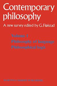 Tome 1 Philosophie Du Langage, Logique Philosophique / Volume 1 Philosophy of Language, Philosophical Logic