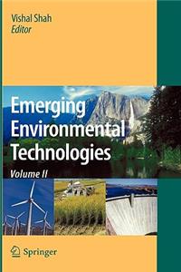 Emerging Environmental Technologies, Volume II