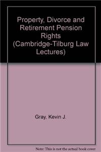 Property, Divorce and Retirement Pension Rights