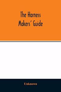 Harness makers' guide