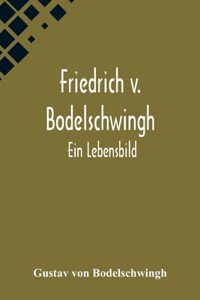 Friedrich v. Bodelschwingh