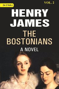 The Bostonians: A Novel 2nd [Hardcover]