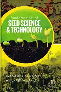 Fundamentals of Seed Science and Technology (Revised Edition)