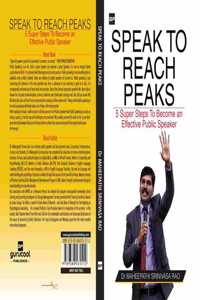 Speak to Reach Peaks - 5 Super Steps to Become an Effective Public Speaker