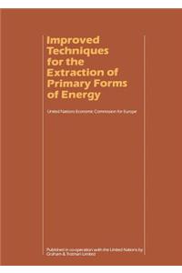 Improved Techniques for the Extraction of Primary Forms of Energy