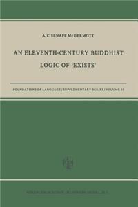 Eleventh-Century Buddhist Logic of 'Exists'