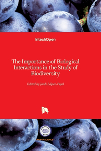 Importance of Biological Interactions in the Study of Biodiversity