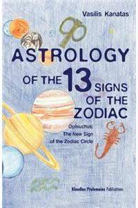 Astrology of the 13 Signs of the Zodiac