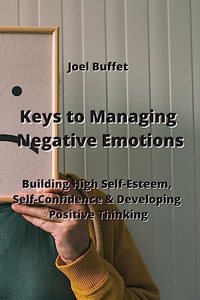 Keys to Managing Negative Emotions