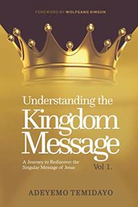 Understanding the Kingdom Message