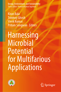 Harnessing Microbial Potential for Multifarious Applications