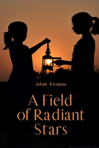 A Field of Radiant Stars