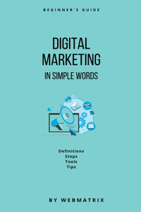 Digital Marketing In Simple Words