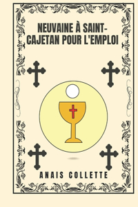 Neuvaine à Saint-Cajetan pour l'emploi