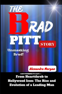 The Brad Pitt Story