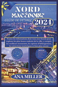Guide de voyage de la Macédoine du Nord 2024