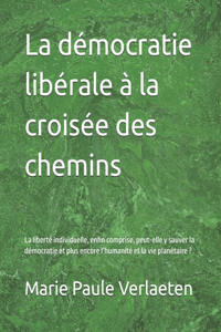 démocratie libérale à la croisée des chemins