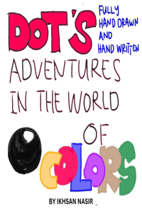 Dot's Adventure In The World of Colors