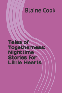 Tales of Togetherness