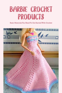 Barbie Crochet Products