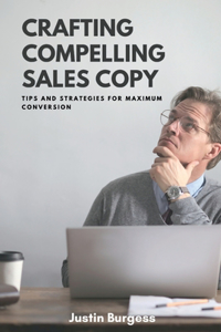 Crafting Compelling Sales Copy