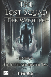 The Lost Squad - Der Wächter