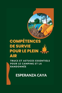 Compétences de survie pour le plein air