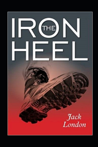 The Iron Heel Annotated