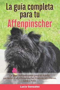 Guía Completa Para Tu Affenpinscher