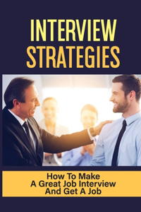 Interview Strategies