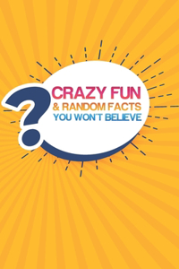 Crazy Fun & Random Facts You Won'T Believe