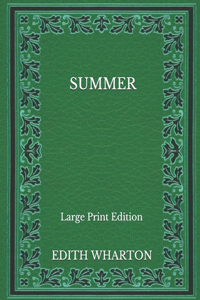 Summer - Large Print Edition