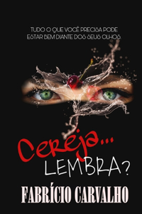 Cereja... Lembra?