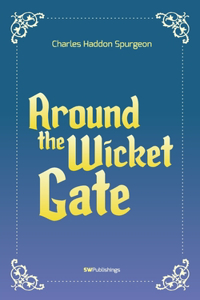 Around the Wicket Gate