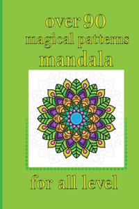 over 90 magical patterns mandala for all level