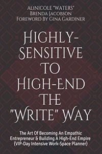 Highly-Sensitive to High-End The 