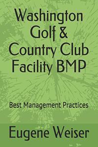 Washington Golf & Country Club Facility BMP