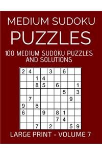 Medium Sudoku Puzzles, 100 Large Print Medium Sudoku Puzzles And Solutions (Volume 7)