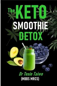 The Keto Smoothie Detox
