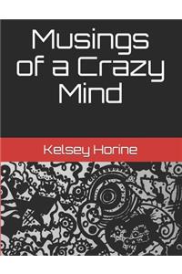 Musings of a Crazy Mind