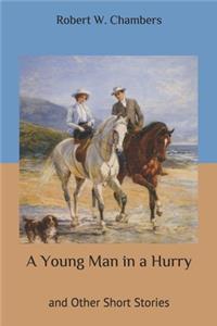 A Young Man in a Hurry