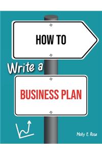 How To Write A Business Plan