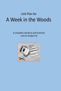 Unit Plan for A Week in the Woods