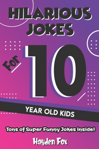 Hilarious Jokes For 10 Year Old Kids